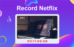 Step-by-Step Guide to Record Netflix Videos